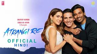 Atrangi Re Movie | Akshay Kumar, Dhanush, Sara Ali Khan, Netflix, Atrangi Re Trailer Update