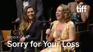 SORRY FOR YOUR LOSS Cast and Crew Q&A | TIFF 2018