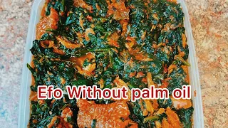 How To Make NIGERIA EFO RIRO WITHOUT PALM OIL / HELP WITH YOUR WEIGHT LOSS  JOURNEY.
