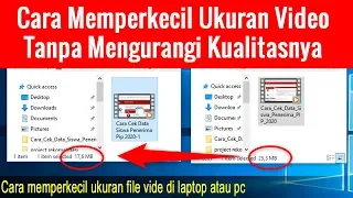 Cara Memperkecil Ukuran File Video di Laptop PC Tanpa Mengurangi Kualitas Video