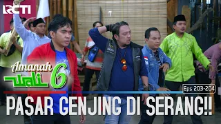 GAWAT!!! Pasar Genjing Di Serang - Amanah Wali 6