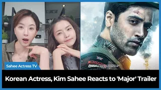 (Eng Subs) Korean Actress Reacts to MAJOR Trailer! | Adivi Sesh | Sobhita Dhulipala |Saiee Manjrekar