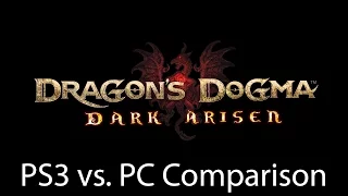 Dragon's Dogma Dark Arisen Comparison - PS3 vs PC First 20 minutes