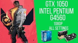 Valorant | Pentium G4560 + GTX 1050 2gb | 1080p | TEST in 2020