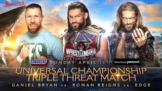 WWE Daniel Bryan vs Roman Reigns vs Edge WrestleMania 37 Custom Promo 2021