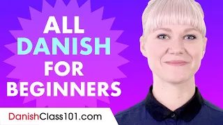 Learn Danish Today - ALL the Danish Basics for Beginners