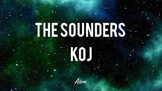 the sounders - koj (lyrics)