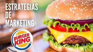 Estrategias de Marketing: Burger King | Lleva tu Negocio a un Nivel Superior