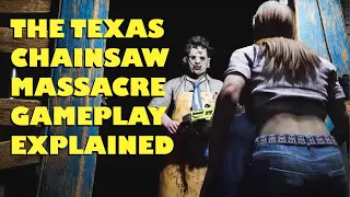 The Texas Chain Saw Massacre Gameplay Explained