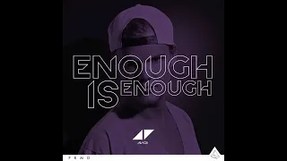 Avicii & NERVO - Enough Is Enough (ft. Yolanda Selini)