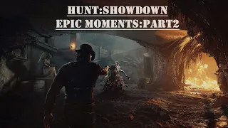 + Эпичные моменты + :Часть_2 "Hunt:ShowDown"