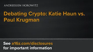 Debating Crypto: Katie Haun vs. Paul Krugman