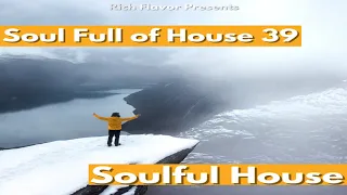 Soulful House mix February 2021 Soul Full of House 39