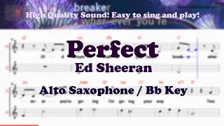 Perfect - Ed Sheeran (Alto Saxophone Sheet Music Bb Key / Karaoke / Easy Solo Cover)