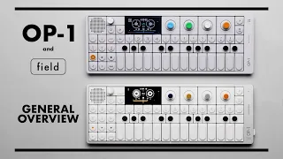 OP-1 & Field: General Overview