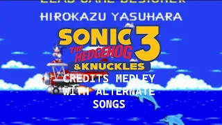 Sonic 3 & Knuckles - Credits Medley with Alternate Songs