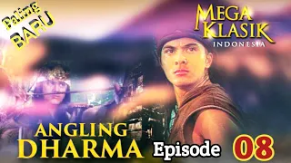 Angling Dharma Episode 8 [Dewi Danesyawara]