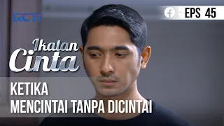 IKATAN CINTA - Ketika Mencintai Tanpa Dicintai