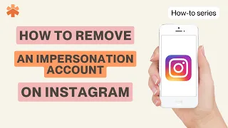 Remove an impersonation account on Instagram in 5 steps!