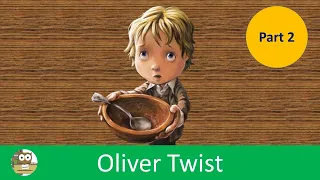 World Famous English Story | Oliver Twist - by Charles Dickens | Part 2