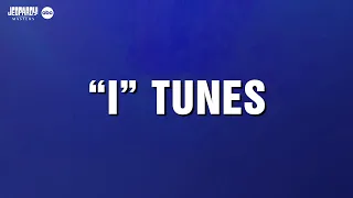 "I" Tunes | Category | JEOPARDY! MASTERS