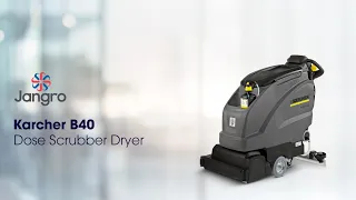 Jangro - Karcher B40 Dose Scrubber Dryer