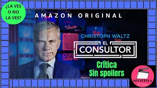 EL CONSULTOR, crítica sin spoilers