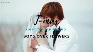 T - MAX - "Fight The Bad Feeling" ( Boys Over Flowers ) SUB ESPAÑOL