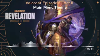 Valorant Episode 6 Act II - Main Menu Theme [HQ]