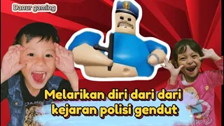 MELARIKAN DIRI DARI KEJARAN POLISI GENDUT