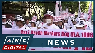Healthcare workers demand P33,000 entry salary, job security on Health Workers' Day | ANC