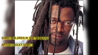 Lucky Dube _Children in the Street (Abana mumihanda)_translated by IRAGUHA J.M.V