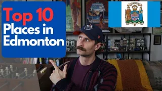 Top Ten Places to Visit in Edmonton, Alberta, Canada - Edmonton Tour Guide & Ideas for Newcomers