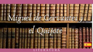 Cervantes y El Quijote