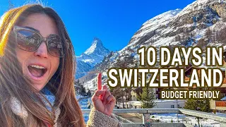 10 Day Trip to Switzerland