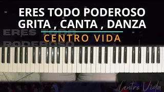 #TUTORIAL ERES TODO PODEROSO | GRITA , CANTA , DANZA | CENTRO VIDA |Kevin Sánchez Music|