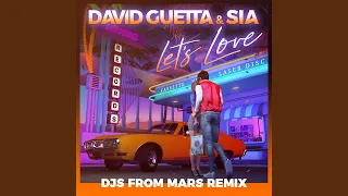 Let's Love (feat. Sia) (Djs From Mars Remix) (Extended)