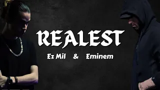 Realest (lyrics) - Ez Mil & Eminem