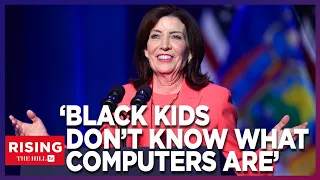 NY Gov Kathy Hochul FLAMED for Saying BLACK Kids Don't Know From Computers