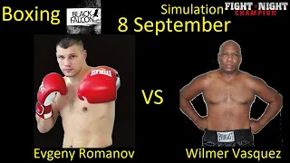 Evgeny Romanov VS Wilmer Vazquez FIGHT IN FIGHT NIGHT CHAMPION