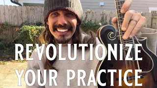 Revolutionize Your Practice! (All Levels)