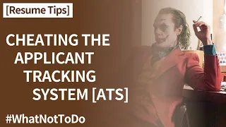 Cheating the ATS Applicant Tracking System #WhatNotToDo