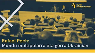 Rafael Poch: Mundu multipolarra eta gerra Ukrainian