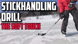 Stickhandling Drills: 1 The Soft Touch