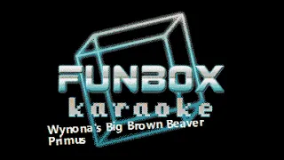 Primus - Wynona's Big Brown Beaver (Funbox Karaoke, 1995)