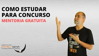 Como estudar para concurso público  | Daniel Sena