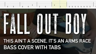 Fall Out Boy - This Ain't a Scene, It's an Arms Race (Bass Cover with Tabs)