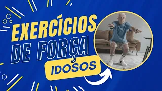 Exercícios de força para idosos - FORTALECER PERNAS!