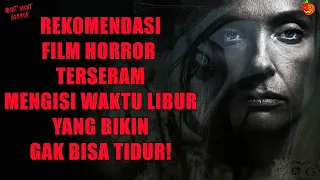 5 Rekomendasi Film Horror Terseram Yang Bikin Kamu Gak bisa Tidur !