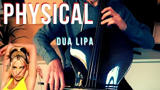 DUA LIPA - Physical for cello (COVER)